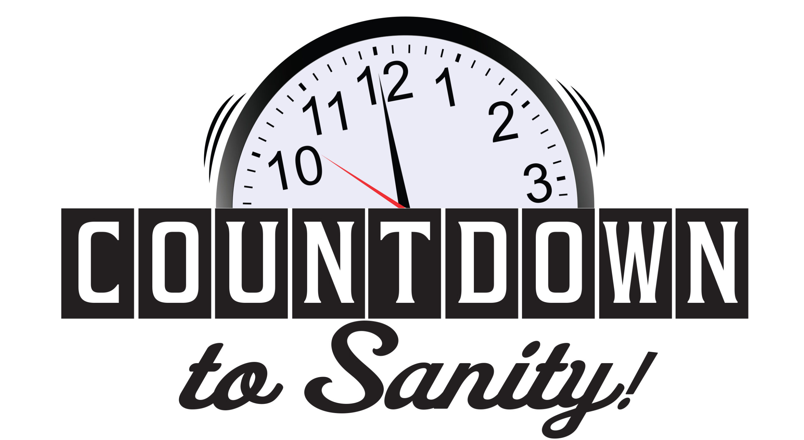 Countdown to Sanity